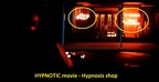 HYPNOTIC movie - Hypnosis shop