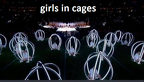 GIRLS IN CAGES