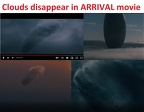 Clouds disappear in ARRVAL movie - blend 1