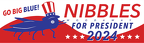 NIBBLES FOR PRESIDENT