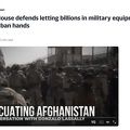 White House defends letting billions in military equipment fall into Taliban hands