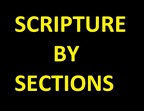 SCRIPTURE BY SECTIONS